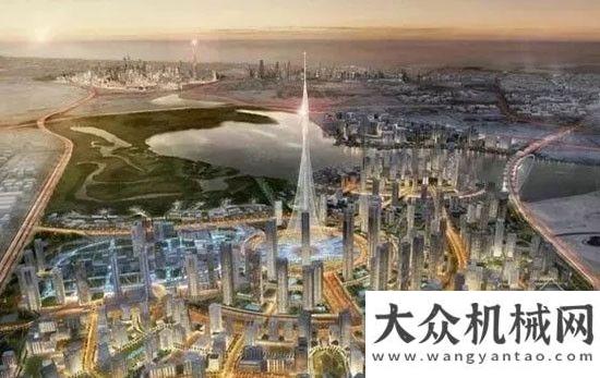 您同行徐工50多臺成套設備助力迪拜“世界第一高樓Dubai Creek Tower”！超火徐